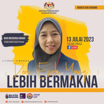 Wanita & Ekonomi: Demi Esok Yang Lebih Bermakna