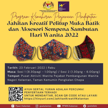 PPWN Kelantan: Jahitan Kreatif Pelitup Muka Batik dan Aksesori 